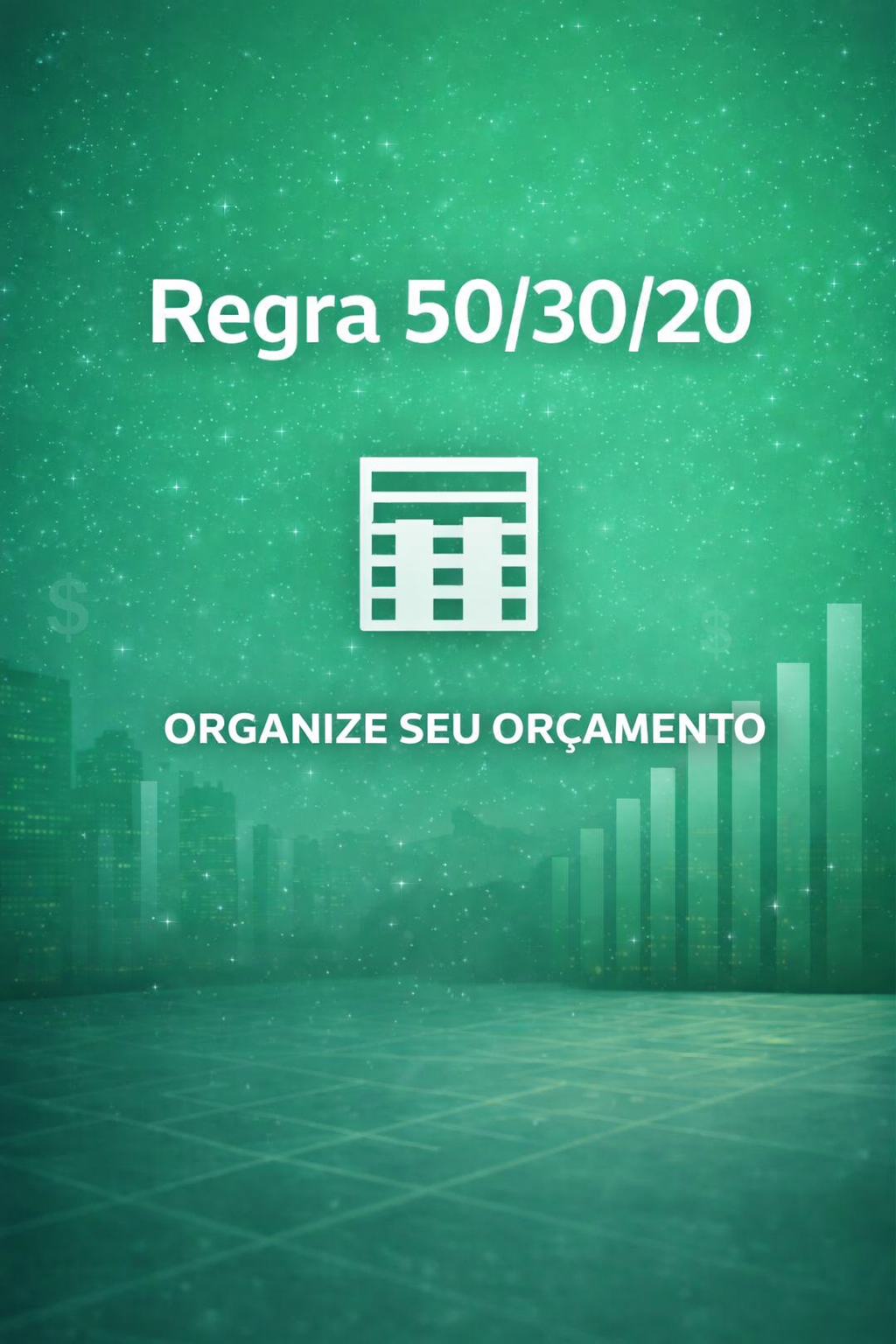 Capa da story: Regra 50/30/20: Organize Seu Orçamento